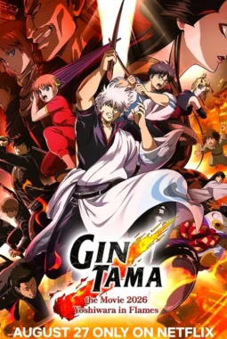 Gintama The Movie 2026 Tayang di Netflix 27 Agustus